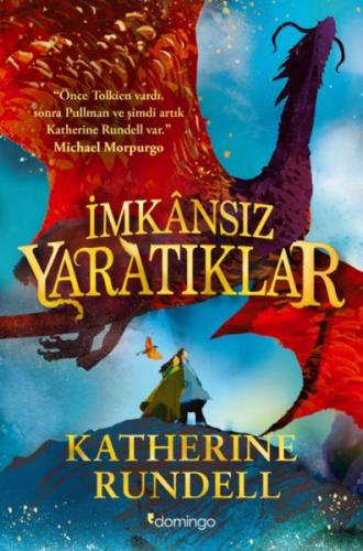 İmkânsız Yaratıklar (Ciltli) - Katherine Rundell - Domingo Yayınevi