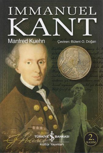 Immanuel Kant (Ciltli) - Manfred Kuehn - İş Bankası Kültür Yayınları