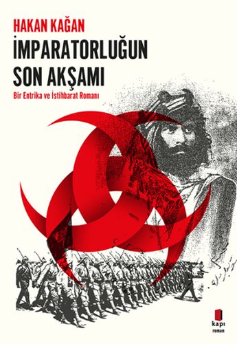 İmparatorluğun Son Akşamı - Hakan Kağan - Kapı Yayınları