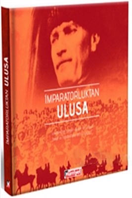 İmparatorluktan Ulusa (Ciltli) - Sina Akşin - Hürriyet Kitap