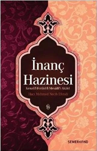 İnanç Hazinesi - Hacı Mehmed Necib Efendi - Semerkand Yayınları