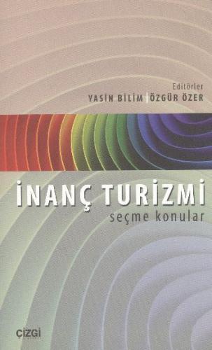 İnanç Turizmi - Yasin Bilim - Çizgi Kitabevi Yayınları