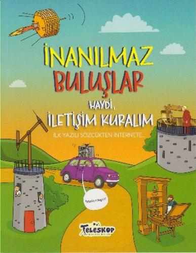 Haydi İletişim Kuralım - İnanılmaz Buluşlar - Matt Turner - Teleskop P