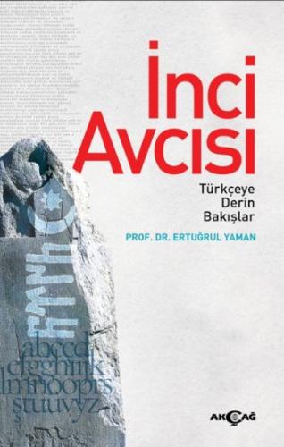 İnci Avcısı - Prof.Dr. Ertuğrul Yaman - Akçağ Yayınları