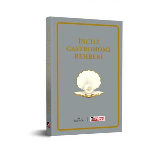 İncili Gastronomi Rehberi - Kolektif - Hürriyet Kitap