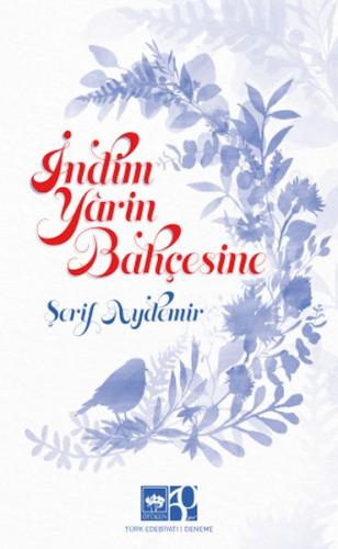 İndim Yârin Bahçesine - Şerif Aydemir - Ötüken Neşriyat