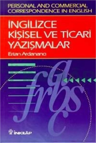 İngilizce Kişisel ve Ticari Yazışmalar Personal and Commercial Corresp