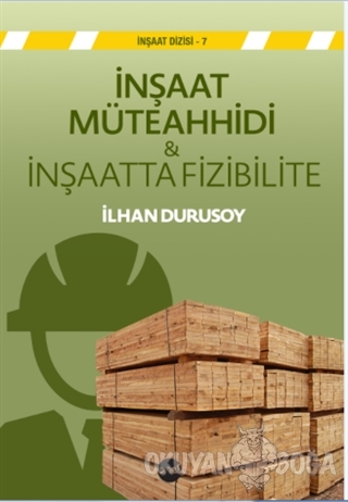 İnşaat Müteahhidi - İnşaatta Fizibilite - İlhan Durusoy - Boyut Yayın 