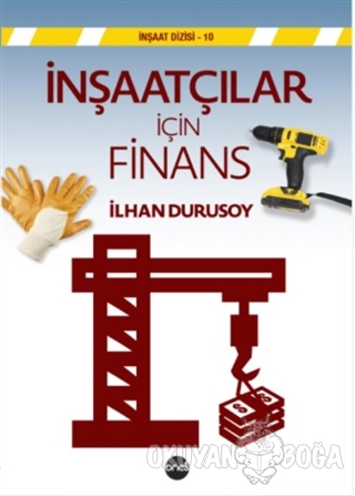 İnşaatçılar İçin Finans - İlhan Durusoy - Boyut Yayın Grubu