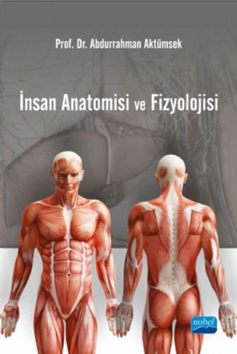 İnsan Anatomisi ve Fizyolojisi - Abdurrahman Aktümsek - Nobel Akademik