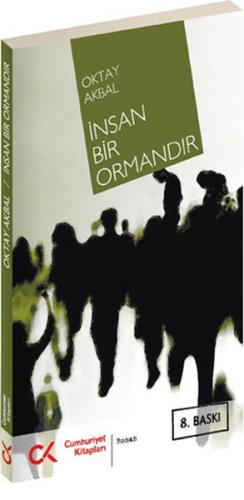 İnsan Bir Ormandır - Oktay Akbal - Cumhuriyet Kitapları