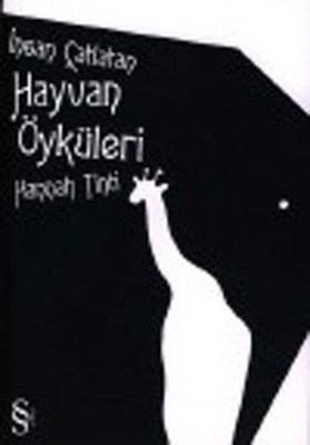 İnsan Çatlatan Hayvan Öyküleri - Hannah Tinti - Everest Yayınları