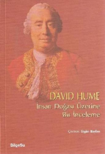 İnsan Doğası Üzerine Bir İnceleme - David Hume - BilgeSu Yayıncılık