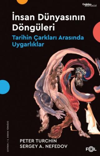 İnsan Dünyasının Döngüleri –Tarihin Çarkları Arasında Uygarlıklar - Pe