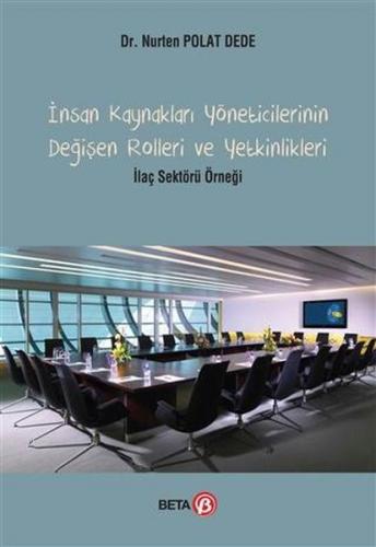 İnsan Kaynakları Yöneticilerinin Değişen Rolleri ve Yetkinlikleri - Nu