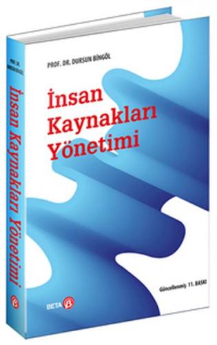 İnsan Kaynakları Yönetimi - Dursun Bingöl - Beta Yayınevi