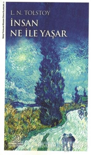 İnsan Ne İle Yaşar - Lev Nikolayeviç Tolstoy - Serçe Yayınları