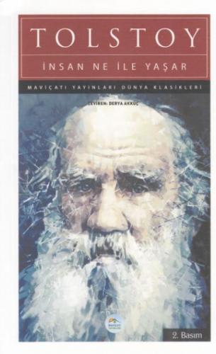 İnsan Ne İle Yaşar - Lev Nikolayeviç Tolstoy - Maviçatı Yayınları