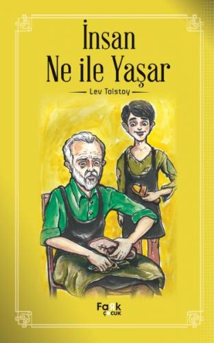 İnsan Ne İle Yaşar - Lev Nikolayeviç Tolstoy - Fark Yayınları