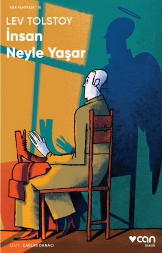 İnsan Neyle Yaşar - Lev Nikolayeviç Tolstoy - Can Yayınları