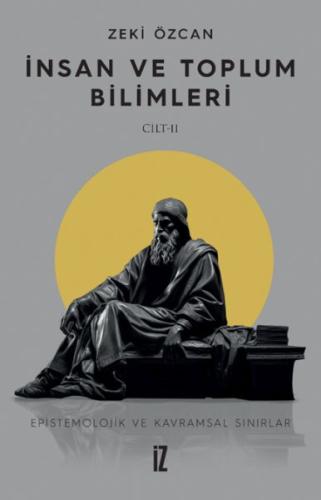 İnsan ve Toplum Bilimleri II - Zeki Özcan - İz Yayıncılık