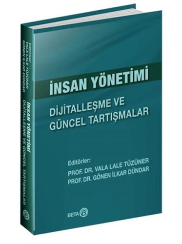 İnsan Yönetimi: Dijitalleşme ve Güncel Tartışmalar - Vala Lale Tüzüner