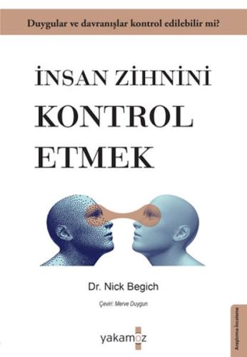 İnsan Zihnini Kontrol Etmek - Nick Begich - Yakamoz Yayınları