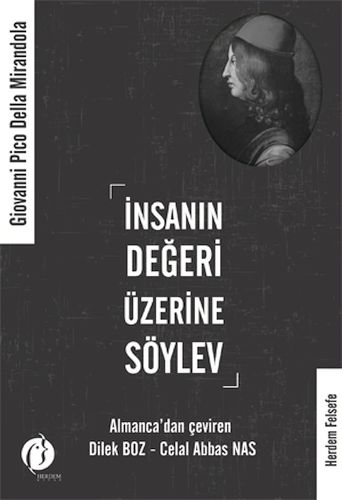 İnsanın Değeri Üzerine Söylev - Giovanni Pico Della Mirandola - Herdem