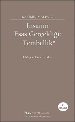 İnsanın Esas Gerçekliği: Tembellik (Ciltli) - Kazimir Malevich - Sel Y