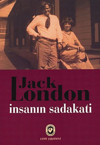 İnsanın Sadakati - Jack London - Cem Yayınevi