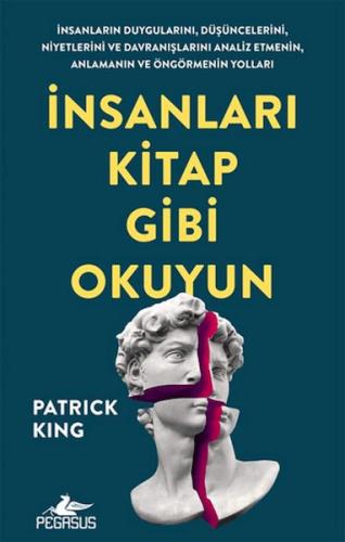 İnsanları Kitap Gibi Okuyun - Patrick King - Pegasus Yayınları