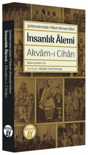 İnsanlık Alemi - Şehbenderzade Filibeli Ahmed Hilmi - Büyüyen Ay Yayın