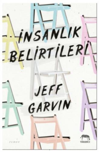 İnsanlık Belirtileri (Ciltli) - Jeff Garvin - Yabancı Yayınları