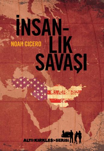 İnsanlık Savaşı - Noah Cicero - Altıkırkbeş Yayınları