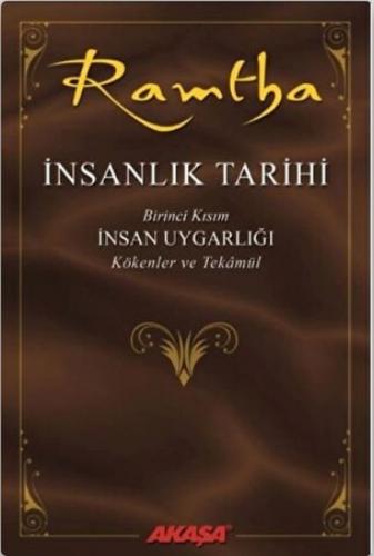 İnsanlık Tarihi - Ramtha - JZ Knight - Akaşa Yayınları