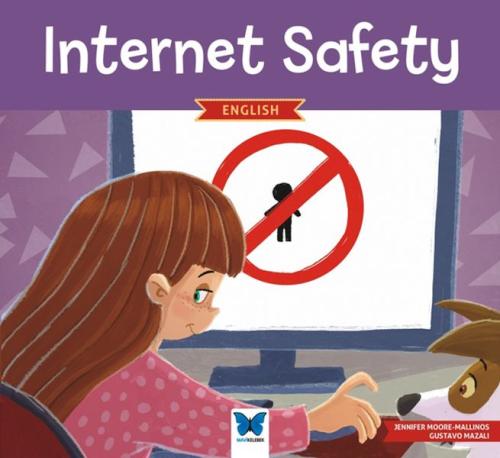 Internet Safety - Jennifer Moore- Mallinos - Mavi Kelebek Yayınları