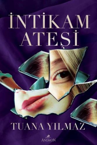 İntikam Ateşi - Tuana Yılmaz - Anemon Yayınları