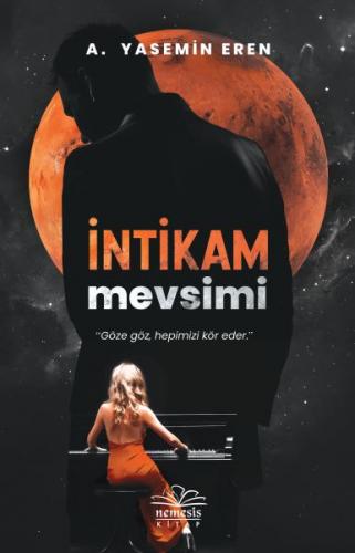 İntikam Mevsimi - A. Yasemin Eren - Nemesis Kitap