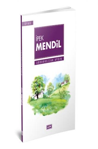 İpek Mendil - Abdurrezzak Aydın - Eşik Yayınları