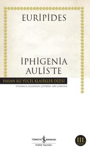 İphigenia Aulis'te - Euripides - İş Bankası Kültür Yayınları