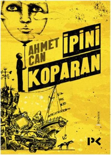 İpini Koparan - Ahmet Can - Profil Kitap