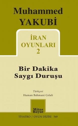 İran Oyunları 2 - Bir Dakika Saygı Duruşu - Muhammed Yakubi - Mitos Bo