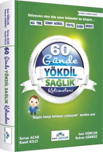 60 Günde YÖKDİL Sağlık Kelimeleri - Sertan Acar - İrem Yayıncılık