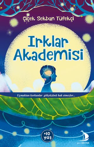 Irklar Akademisi - Çiçek Sekban Tüfekçi - Destek Yayınları