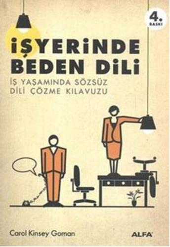 İşyerinde Beden Dili - Carol Kinsey Goman - Alfa Yayınları