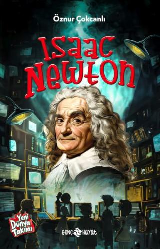 Isaac Newton - Öznur Çokcanlı - Genç Hayat