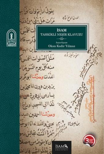 İsam Tahkikli Neşir Kılavuzu - Okan Kadir Yılmaz - İsam Yayınları