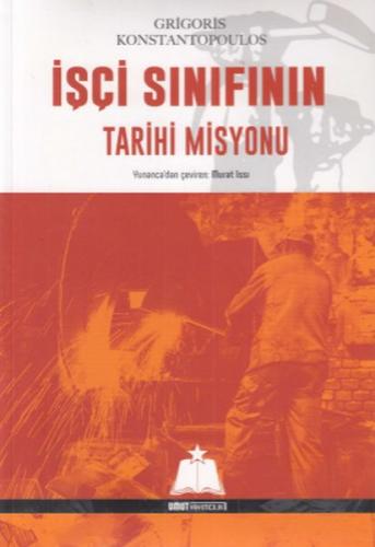 İşçi Sınıfının Tarihi Misyonu - Grigoris Konstantopoulos - Umut Basım 