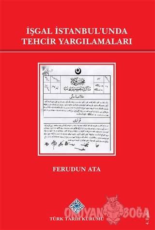 İşgal İstanbul'unda Tehcir Yargılamaları - Ferudun Ata - Türk Tarih Ku