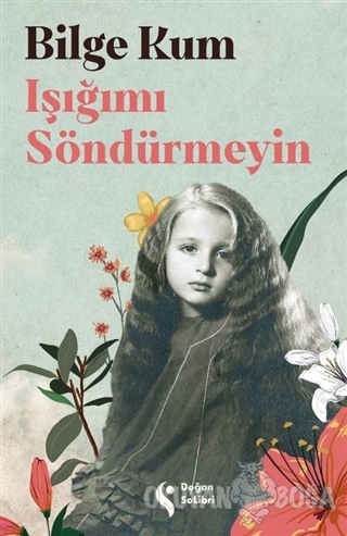 Işığımı Söndürmeyin - Bilge Kum - Doğan Solibri